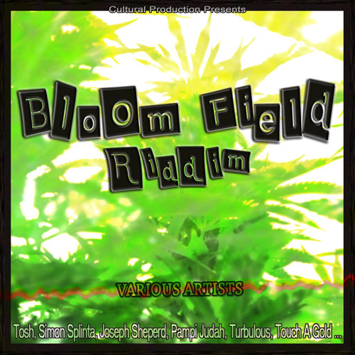 BLOOM FIELD RIDDIM by MICKAEL COUCHOT